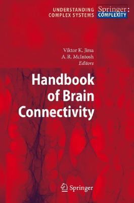 Handbook of Brain Connectivity (Understanding Complex Systems)