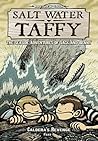 Salt Water Taffy, vol. 4: Caldera's Revenge! Part 1 Salt Water Taffy, vol. 4: Caldera's Revenge! Part 1