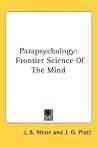 Parapsychology: Frontier Science of the Mind Parapsychology: Frontier Science of the Mind