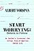 Start Worrying: Details to Follow : An Insider's Irreverent (But Loving View of American Jewish Life)
