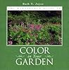 The Winterthur Guide To Color In Your Garden : Plant Combinations and Practical Advice from the Winterthur Garden