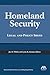 Homeland Security: Legal an...