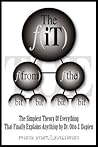 THE iT FROM THE BIT - THE SIMPLEST THEORY OF EVERYTHING THAT FINALLY EXPLAINS ANYTHING BY DR. OTTO J. DAPIEN