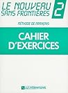 Lenouveau Sans Frontieres 2: Methode De Franciais : Cahier D'Exercices