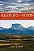 Leaning on the Wind by Sid Marty