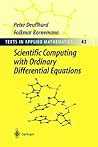 Scientific Computing with Ordinary Differential Equations (Texts in Applied Mathematics, 42) Scientific Computing with Ordinary Differential Equations (Texts in Applied Mathematics, 42)
