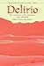 Delirio―The Fantastic, the Demonic, and the Réel: The Buried History of Nuevo León