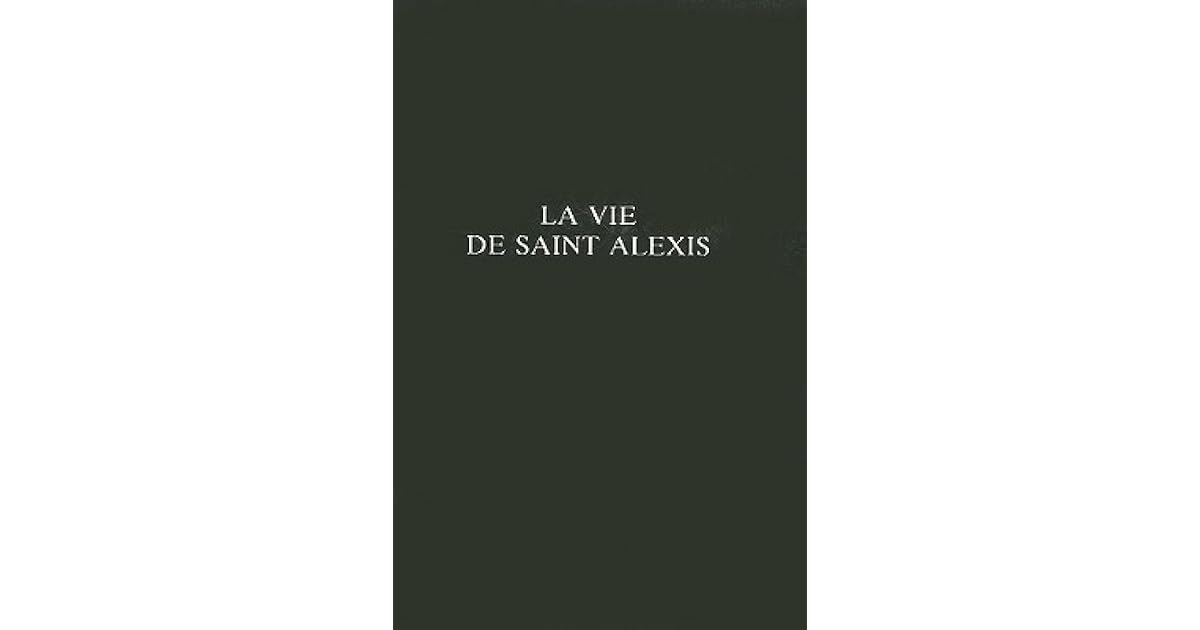 La Vie de Saint Alexis by T.D. Hemming