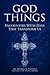 God Things: Encounters with Jesus that Transform Us