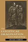The Exegetical Imagination: On Jewish Thought and Theology