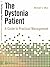 The Dystonia Patient: A Guide to Practical Management