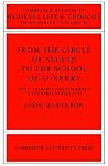 From the Circle of Alcuin to the School of Auxerre: Logic, Theology and Philosophy in the Early Middle Ages (Cambridge Studies in Medieval Life and Thought: Third Series, Series Number 15) (Volume 0) From the Circle of Alcuin to the School of Auxerre: Logic, Theology and Philosophy in the Early Middle Ages (Cambridge Studies in Medieval Life and Thought: Third Series, Series Number 15) (Volume 0)