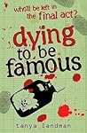 Dying to Be Famous (Poppy Fields Mystery, #3) Dying to Be Famous (Poppy Fields Mystery, #3)