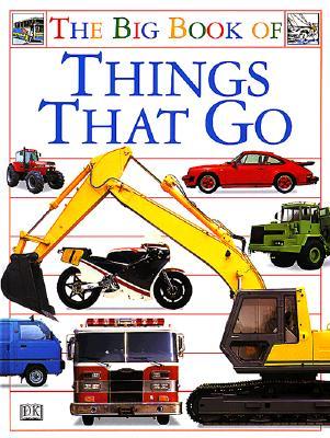 The Big Book of Things That Go