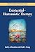 Existential-Humanistic Therapy by Kirk J. Schneider