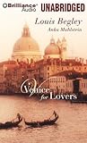 Venice for Lovers by Louis Begley