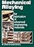 Mechanical Alloying: For Frabrication of Advanced Engineering Materials