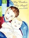 My Brother, My Angel!