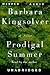 Prodigal Summer by Barbara Kingsolver Prodigal Summer by Barbara Kingsolver