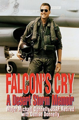 Falcon's Cry: A Desert Storm Memoir (Hardcover)
