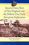 Ancient Stone Sites of New England and the Debate Over Early European Exploration