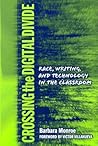 Crossing the Digital Divide: Race, Writing, and Technology in the Classroom (Language and Literacy Series)