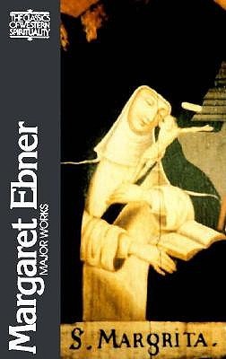 Margaret Ebner: Major Works (Hardcover)