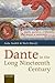Dante in the Long Nineteenth Century: Nationality, Identity, and Appropriation