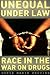 Unequal under Law: Race in ...