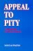 Appeal to Pity: Argumentum ...