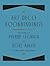 Art Deco Bookbindings: The Work of Pierre Legrain and Rose Adler
