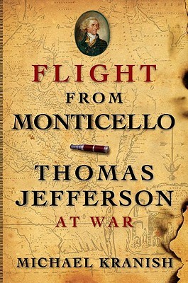 Flight from Monticello: Thomas Jefferson at War (Hardcover)