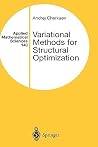Variational Methods for Structural Optimization (Applied Mathematical Sciences, 140) Variational Methods for Structural Optimization (Applied Mathematical Sciences, 140)