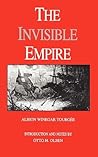 The Invisible Empire: A Concise Review of the Epoch The Invisible Empire: A Concise Review of the Epoch