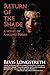 Return of the Shade by Bevis Longstreth