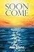 Soon Come by Alan Dayno