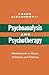 Psychoanalysis and Psychotherapy by Franz Gabriel Alexander