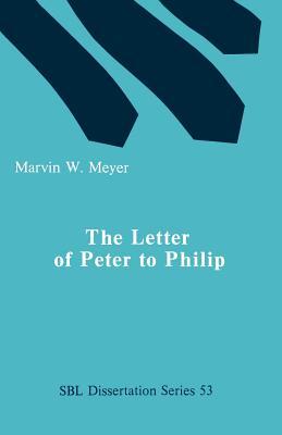 The Letter of Peter to Philip: Text, Translation, and Commentary (Paperback)
