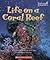 Life on a Coral Reef (Undersea Encounters)
