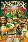 Fantasy Baseball by Alan Gratz