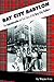 Bay City Babylon: The Unbelievable, But True Story Of The Bay City Rollers