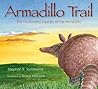 Armadillo Trail: The Northward Journey of the Armadillo
