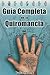 Guia Completa De La Quiromancia/ the Complete Guide of Palmistry (Spanish Edition)