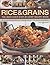Rice & Grains: The Best-Ever Step-By-Step Recipe Book