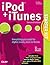iPod and iTunes Starter Kit by Brad Miser
