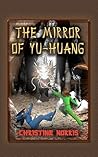 The Mirror of Yu-Huang by Christine Norris