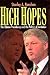 High Hopes: Bill Clinton and the Politics of Ambition