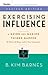 Exercising Influence, Revised Edition