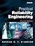 Practical Reliability Engin...