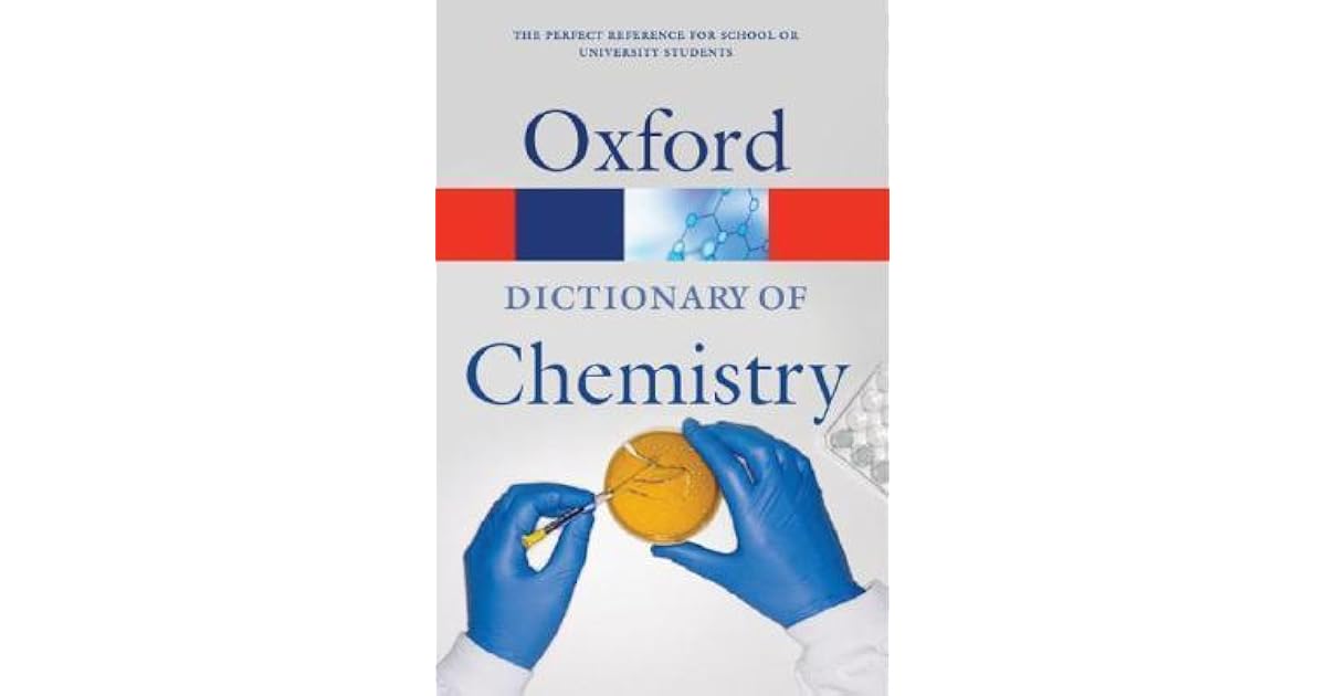 Oxford Dictionary of Chemistry by John Daintith